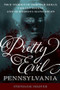 Pretty Evil Pennsylvania (True Stories of Mobster Molls, Violent Vixens, and Murderous Matriarchs) by Stephanie Hoover, 9781493055029