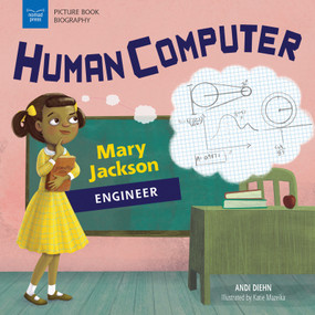 Human Computer (Mary Jackson, Engineer) - 9781619307742 by Andi Diehn, Katie Mazeika, 9781619307742