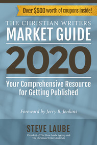 Christian Writers Market Guide - 2020 Edition by Steve Laube, 9781621840664
