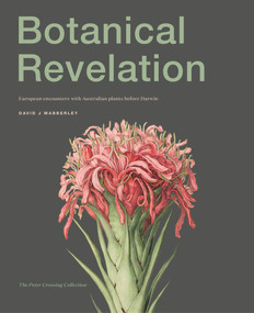 Botanical Revelation (European encounters with Australian plants before Darwin) by David J. Mabberly, 9781742236476