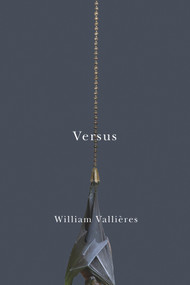 Versus by William Vallieres, 9781550655377