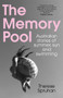 The Memory Pool (Australian stories of summer, sun and swimming) by Therese Spruhan, 9781742236582