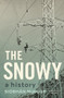 The Snowy (A History) by Siobhán McHugh, 9781742236223