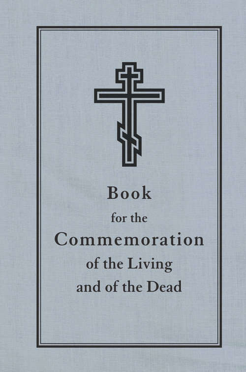 Book for the Commemoration of the Living and the Dead by Holy Trinity Monastery, 9780884653783