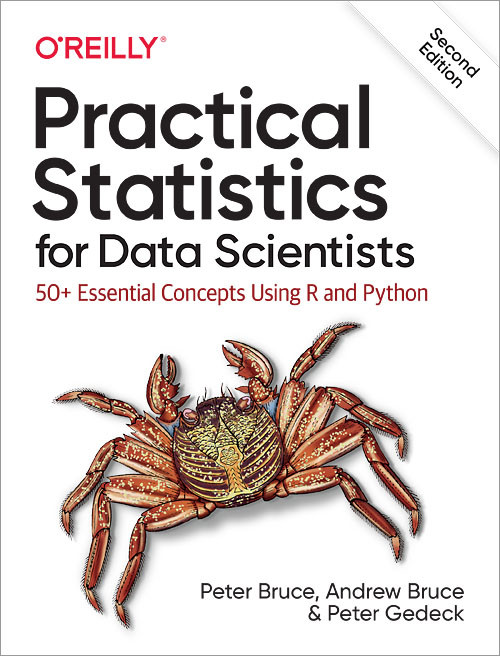 Practical Statistics for Data Scientists (50+ Essential Concepts Using R and Python) by Peter Bruce, Andrew Bruce, Peter Gedeck, 9781492072942