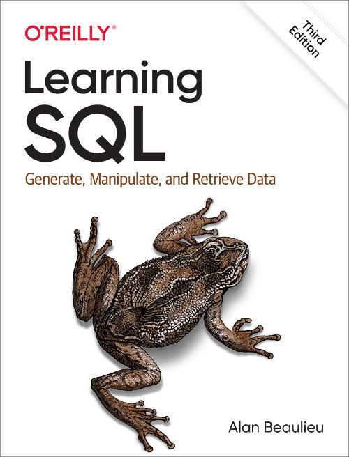 Learning SQL (Generate, Manipulate, and Retrieve Data) - 9781492057611 by Alan Beaulieu, 9781492057611