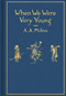 When We Were Very Young: Classic Gift Edition by A. A. Milne, Ernest H. Shepard, 9780593112328