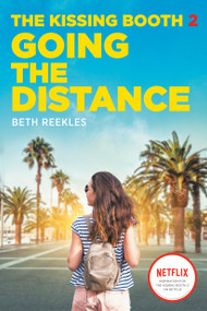 The Kissing Booth #2: Going the Distance by Beth Reekles, 9780593172575