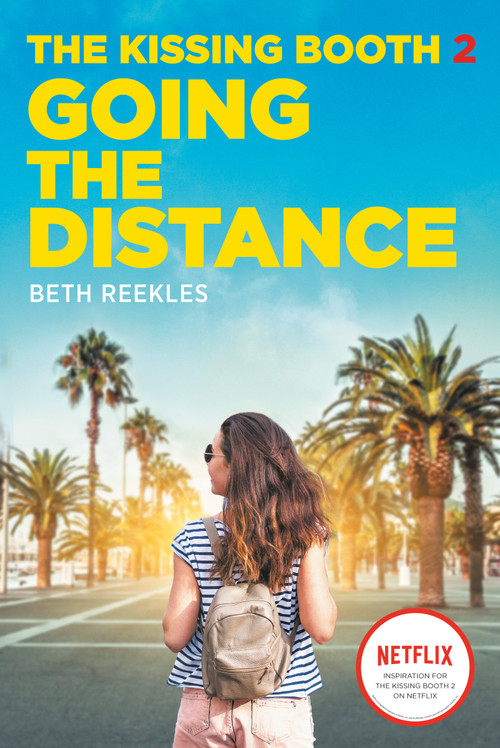 The Kissing Booth #2: Going the Distance by Beth Reekles, 9780593172575