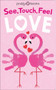 See Touch Feel: Love by Roger Priddy, 9781684490820