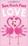 See, Touch, Feel: Love by Roger Priddy, 9781684490820