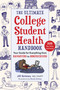 The Ultimate College Student Health Handbook (Your Guide for Everything from Hangovers to Homesickness) by Jill Grimes, Nicole Grimes, 9781510751033