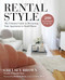 Rental Style (The Ultimate Guide to Decorating Your Apartment or Small Home) by Chelsey Brown, Kimberly Duran, 9781510758131