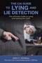 The CIA Guide to Lying and Lie Detection (The Ultimate Guide to Lying and Getting the Truth) by John Kiriakou, 9781510756113