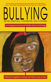 Bullying (Replies, Rebuttals, Confessions, and Catharsis) - 9781510758384 by María Luisa Arroyo, Magdalena Gómez, 9781510758384