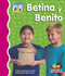 Betina Y Benito (Spanish Edition) by Cathy Camarena, M.Ed., Gloria Ruff, M.Ed., 9781496603142