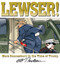 LEWSER! (More Doonesbury in the Time of Trump) by G. B. Trudeau, 9781524859503