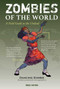 Zombies of the World (A Field Guide to the Undead) by Ross Payton, 9781524858834