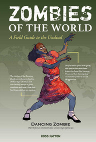 Zombies of the World (A Field Guide to the Undead) by Ross Payton, 9781524858834
