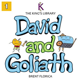 David and Goliath (The King's Library) - 9781400329397 by Brent Florica, 9781400329397