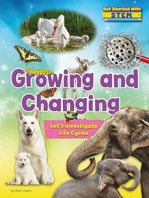 Growing and Changing (Let's Investigate Life Cycles) - 9781788561150 by Ruth Owen, 9781788561150