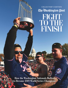 Fight to the Finish (How the Washington Nationals Rallied to Become 2019 World Series Champions) - 9781629378121 by The Washington Post, 9781629378121