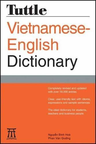 Tuttle Vietnamese-English Dictionary (Completely Revised and Updated Second Edition) by Nguyen Dinh Hoa, Phan Van Giuong, 9780804846738
