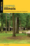 Camping Illinois (A Comprehensive Guide To The State's Best Campgrounds) - 9781493055364 by Ted Villaire,, 9781493055364