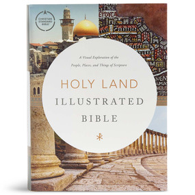 CSB Holy Land Illustrated Bible, Hardcover (A Visual Exploration of the People, Places, and Things of Scripture) by CSB Bibles by Holman, 9781535997928