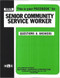 Senior Community Service Worker - 9780837326764 by National Learning Corporation, 9780837326764