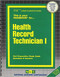 Health Record Technician I - 9780837341835 by National Learning Corporation, 9780837341835