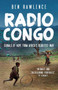 Radio Congo (Signals of Hope from Africa's Deadliest War) by Ben Rawlence, 9781851689651