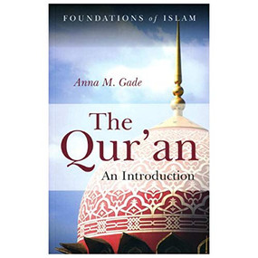 The Qur'an (An Introduction) by Anna M. Gade, 9781851686940