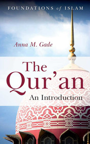 The Qur'an (An Introduction) - 9781851687046 by Anna M. Gade, 9781851687046