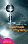 Quantum Physics (A Beginner's Guide) by Alistair I. M. Rae, 9781851683697