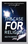 The Case for Religion by Keith Ward, 9781851685455