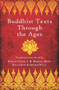 Buddhist Texts Through the Ages by I.B. Horner, David Snellgrove, Arthur Waley, Edward Conze, 9781780743981