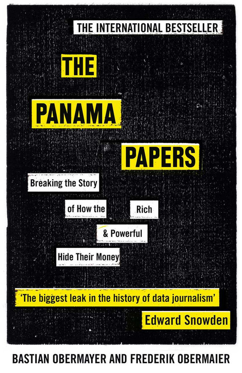 The Panama Papers (Breaking the Story of How the Rich and Powerful Hide Their Money) - 9781786070470 by Frederik Obermaier, Bastian Obermayer, 9781786070470