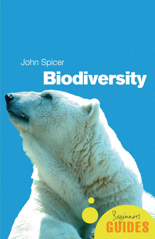 Biodiversity (A Beginner's Guide) by John Spicer, 9781851684717