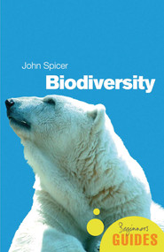 Biodiversity (A Beginner's Guide) by John Spicer, 9781851684717
