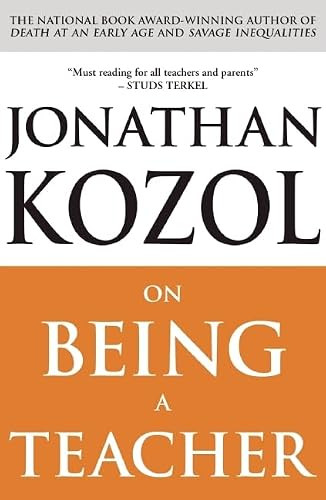 On Being a Teacher by Jonathan Kozol, 9781851686315