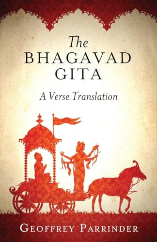 The Bhagavad Gita (A Verse Translation) by Geoffrey Parrinder, 9781851689880