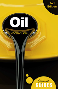 Oil (A Beginner's Guide) by Vaclav Smil, 9781786072863