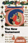 The New Testament (A Beginner's Guide) by W. R. Telford, 9781780743387