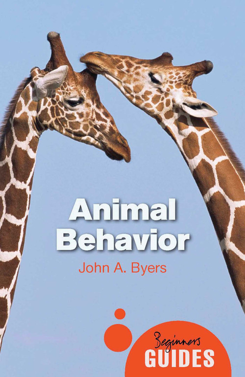 Animal Behavior (A Beginner's Guide) by John A. Byers, 9781780742601