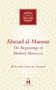 Ahmad al-Mansur (The Beginnings of Modern Morocco) by Mercedes Garcia-Arenal, 9781851686100