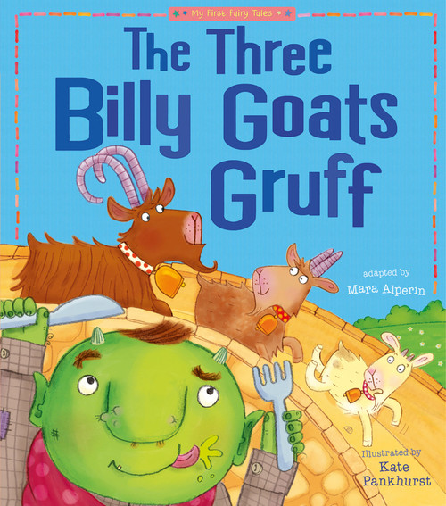 The Three Billy Goats Gruff (My First Fairy Tales) - 9781589254596 by Tiger Tales, Kate Pankhurst, 9781589254596