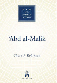 'Abd al-Malik by Chase F. Robinson, 9781851683611