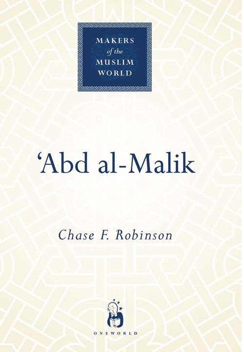'Abd al-Malik by Chase F. Robinson, 9781851683611