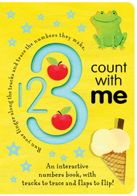 123 Count with Me (An Interactive Numbers Book With Tracks to Trace and Flaps to Flip!) by Tiger Tales, Georgie Birkett, 9781589258730